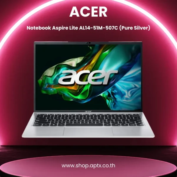 APTX (บริษัท เอพีที เอกซ์ จำกัด) จำหน่าย ACER Notebook Aspire Lite AL14-51M-507C (Pure Silver)